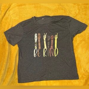 Be Kind Inclusive Crewneck short sleeve charcoal gray t shirt. Women’s size XL